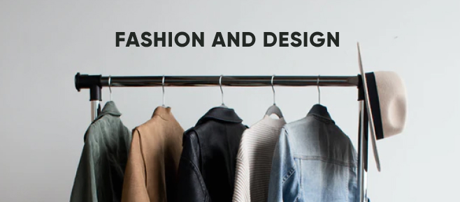 Fashion and design